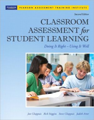 Book Classroom Assessment for Student Learning: Doing It Right - Using It Well (2nd Edition) (Assessment Training Institute, Inc.) free