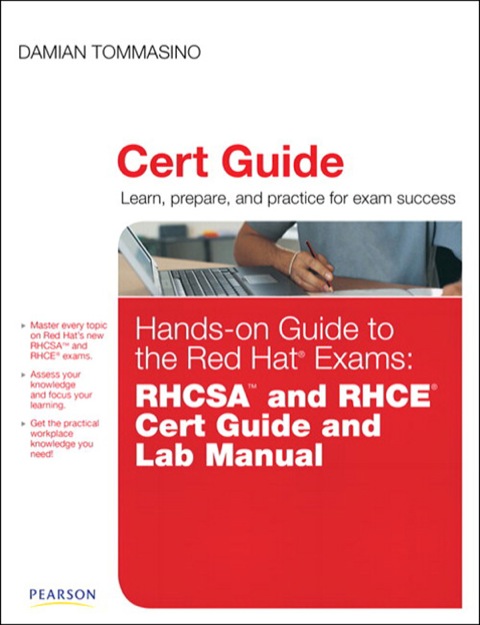 Book Hands-on Guide to the Red Hat Exams: RHCSA and RHCE Cert Guide and Lab Manual free