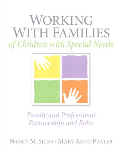Book Working with Families of Children with Special Needs (2-downloads): Family and Professional Partnerships and Roles free
