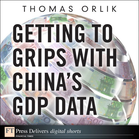Book Getting to Grips with China's GDP Data (FT Press Delivers Shorts) free