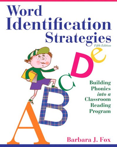 Book Word Identification Strategies: Building Phonics into a Classroom Reading Program (2-downloads) free