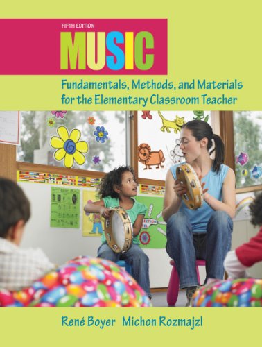 Book Music Fundamentals, Methods, and Materials for the Elementary Classroom Teacher (2-downloads) free