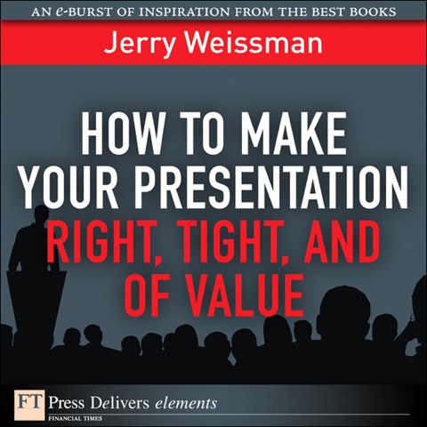 Book How to Make Your Presentation Right, Tight, and of Value free