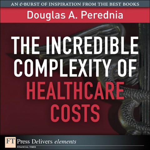 Book The Incredible Complexity of Healthcare Costs free