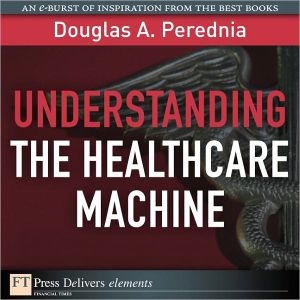 Book Understanding the Healthcare Machine free