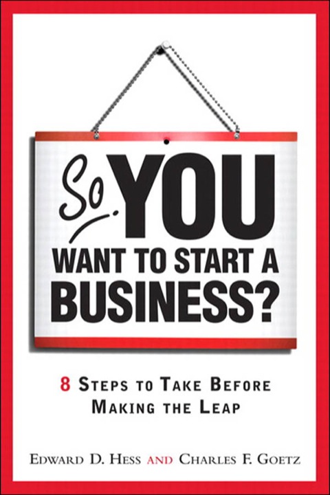 Book So, You Want to Start a Business?: 8 Steps to Take Before Making the Leap free