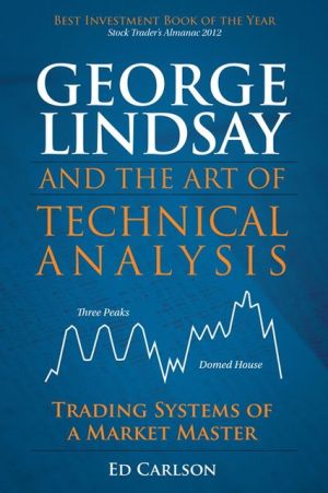 Book George Lindsay and the Art of Technical Analysis: Trading Systems of a Market Master free