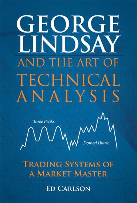 Book George Lindsay and the Art of Technical Analysis: Trading Systems of a Market Master free