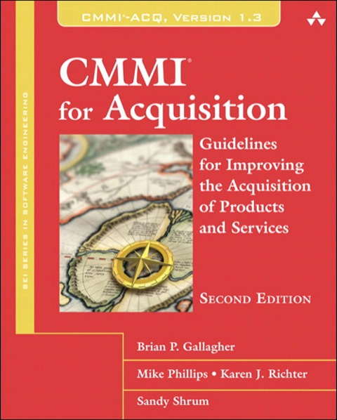 Book CMMI for Acquisition: Guidelines for Improving the Acquisition of Products and Services (SEI Series in Software Engineering) free