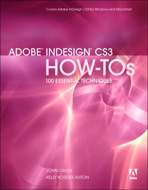 Book Adobe InDesign CS3 How-Tos: 100 Essential Techniques free