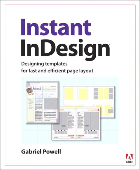 Book Instant InDesign: Designing Templates for Fast and Efficient Page Layout free
