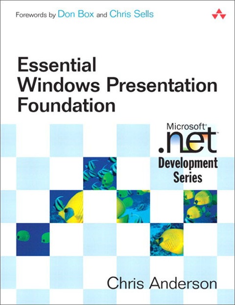 Book Essential Windows Presentation Foundation (WPF) free