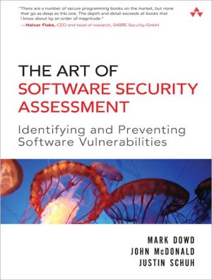 Book Art of Software Security Assessment, The: Identifying and Preventing Software Vulnerabilities free