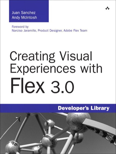 Book Creating Visual Experiences with Flex 3.0 free