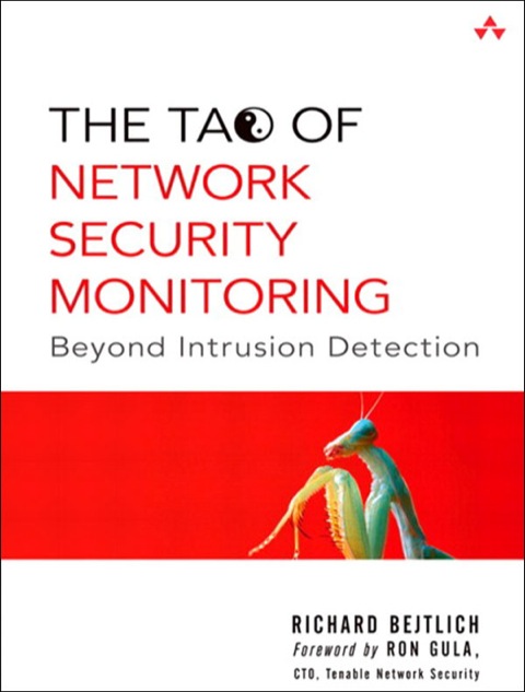 Book Tao of Network Security Monitoring, The: Beyond Intrusion Detection free