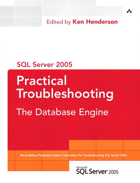 Book SQL Server 2005 Practical Troubleshooting: The Database Engine free