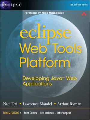 Book Eclipse Web Tools Platform: Developing Java Web Applications free