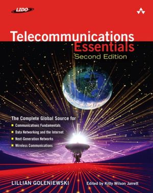 Book Telecommunications Essentials, Second Edition: The Complete Global Source free