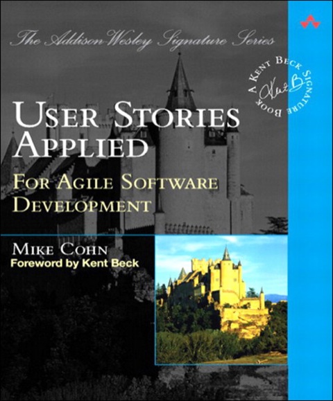 Book User Stories Applied: For Agile Software Development (Addison-Wesley Signature Series (Beck)) free