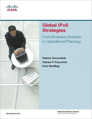 Book Global IPv6 Strategies: From Business Analysis to Operational Planning free