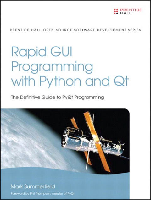 Book Rapid GUI Programming with Python and Qt: The Definitive Guide to PyQt Programming (Pearson Open Source Software Development Series) free