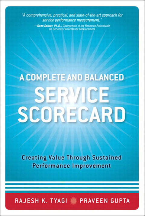 Book Complete and Balanced Service Scorecard, A: Creating Value Through Sustained Performance Improvement free
