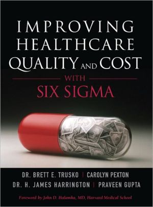 Book Improving Healthcare Quality and Cost with Six Sigma free