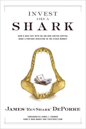 Book Invest Like a Shark: How a Deaf Guy with No Job and Limited Capital Made a Fortune Investing in the Stock Market free