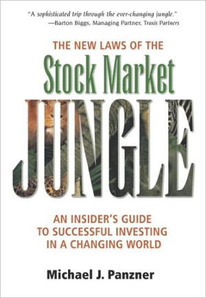 Book New Laws of the Stock Market Jungle, The: An Insider's Guide to Successful Investing in a Changing World free