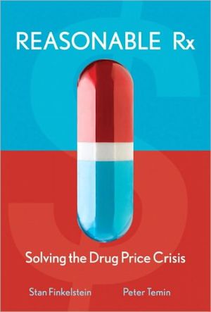 Book Reasonable Rx: Solving the Drug Price Crisis free
