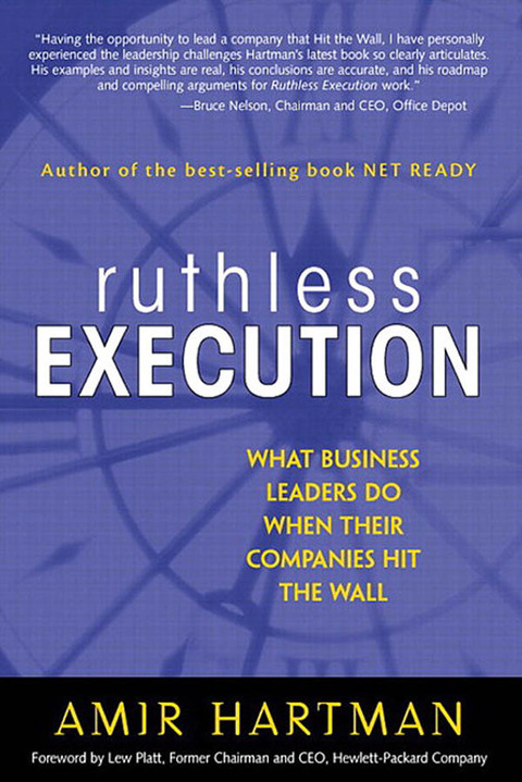 Book Ruthless Execution: What Business Leaders Do When Their Companies Hit the Wall free