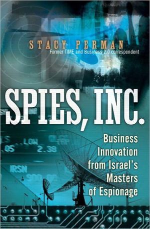 Book Spies, Inc.: Business Innovation from Israel's Masters of Espionage free