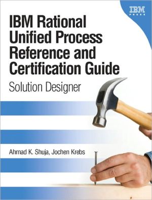 Book IBM Rational Unified Process Reference and Certification Guide: Solution Designer (RUP) (IBM Press) free