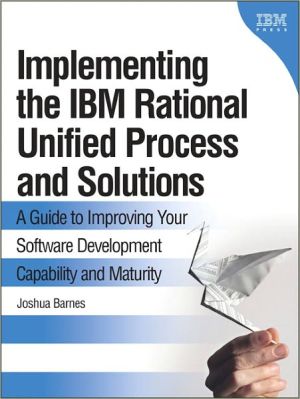 Book Implementing the IBM Rational Unified Process and Solutions free
