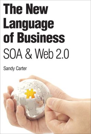 Book New Language of Business, The: SOA & Web 2.0 (IBM Press) free
