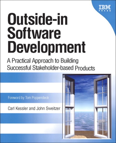 Book Outside-in Software Development: A Practical Approach to Building Successful Stakeholder-based Products (IBM Press) free