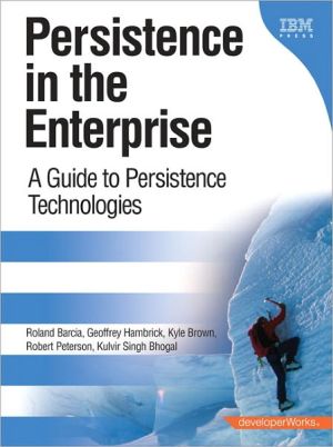 Book Persistence in the Enterprise: A Guide to Persistence Technologies free