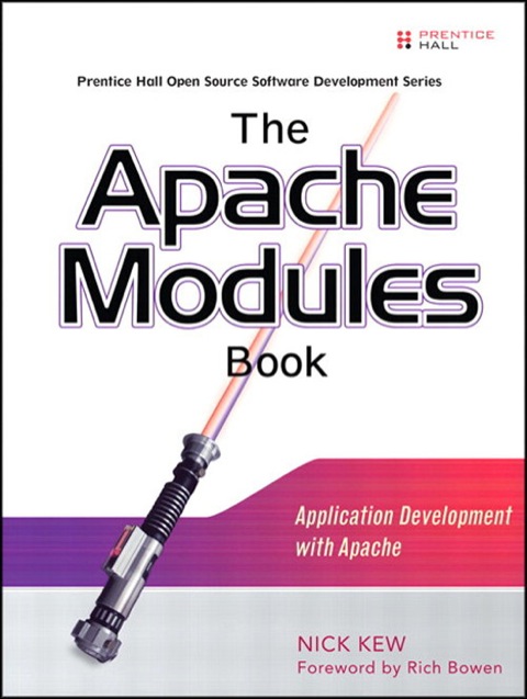 Book Apache Modules Book, The: Application Development with Apache free