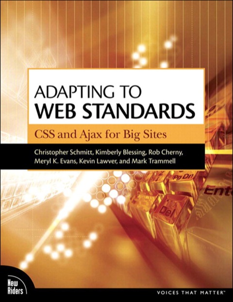 Book Adapting to Web Standards: CSS and Ajax for Big Sites free