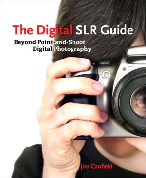 Book Digital SLR Guide, The: Beyond Point-and-Shoot Digital Photography free