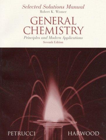 Book General Chemistry: Principles and Modern Applications : Selected Solutions Manual free