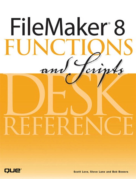 Book FileMaker 8 Functions and Scripts Desk Reference free