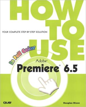 Book How to Use Adobe Premiere 6.5 free