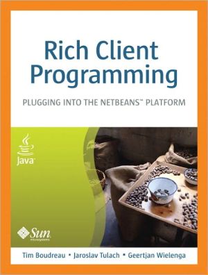 Book Rich Client Programming: Plugging into the NetBean Platform free
