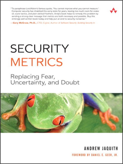 Book Security Metrics: Replacing Fear, Uncertainty, and Doubt free