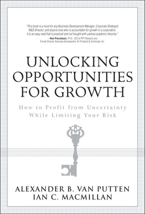 Book Unlocking Opportunities for Growth: How to Profit from Uncertainty While Limiting Your Risk free