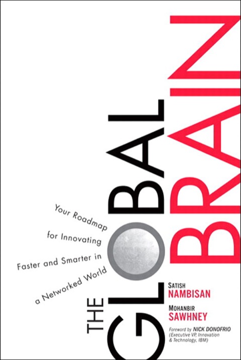 Book Global Brain, The: Your Roadmap for Innovating Faster and Smarter in a Networked World free