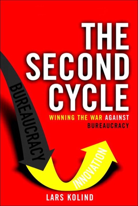 Book Second Cycle, The: Winning the War Against Bureaucracy free