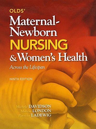 Book Olds' Maternal-Newborn Nursing & Women's Health Across the Lifespan with Mynursinglab (Access Card) free