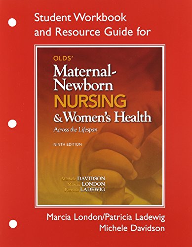 Book Olds' Maternal-Newborn Nursing & Women's Health Across the Lifespan and Student Workbook and Resource Guide Package (9th Edition) free